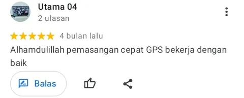 Ulasan Google Maps dari Utama 04, bintang 5: Alhamdulillah pemasangan cepat GPS bekerja dengan baik.